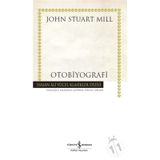 Otobiyografi - John Stuart Mill - İş Bankası Kültür Yayınları