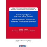 Otomatik Bilgi Değişimi ve Türk-Alman Iş Birliği Olanakları - Automatic Exchange Of Information And Prospects Of Turkish-German Cooperation