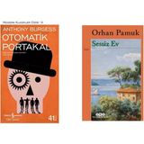 Otomatik Portakal - Anthony Burgess - Sessiz Ev - Orhan Pamuk