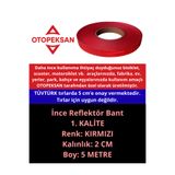 Otopeksan Reflektör Bant - Fosforlu Bant - İnce 2CM - 5 Metre Kırmızı