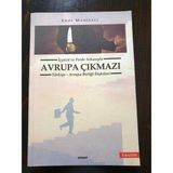Otopsi Yayınları Içyüzü ve Perde Arkasıyla Avrupa Çıkmazı Türkiye-Avrupa Birliği Ilişkileri