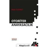 Otoriter Anayasacılık - Mark Tushnet