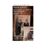 Ottla’ya ve Aileye Mektuplar - Franz Kafka