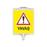 OTTO-9309 Yavaş Uyarı Tabelası (Tek Taraflı)