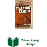 Ötüken Neşriyat Atilla'nın Kamçısı + Dünya Klasiği Hediye