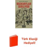 Ötüken Neşriyat Bozkurtlar Diriliyor - Nostaljik Kapak + Türk Klasiği Hediye - Hayır