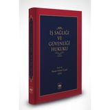 Ötüken Neşriyat - İş Sağlığı ve Güvenliği Hukuku