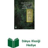 Ötüken Neşriyat Selçuklular Tarihi ve Türk-Islam Medeniyeti + Dünya Klasiği Hediye