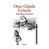 Otuz Günde Felsefe - Dominique Janicaud