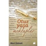 Otuz Yaşa Mektuplar - Meri İstiroti Bahar