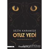 Otuz Yedi - Sezin Karameşe