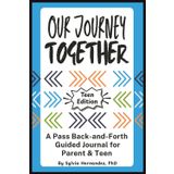 Our Journey Together: A Pass Back-and-Forth Guided Journal for Parent & Teen of Foster and Adoptive Families, Teen Edition, Meaningful Adoption Day Gift, Mother's Day Gift