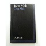 Our Ship Mole, John