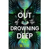 Out of the Drowning Deep