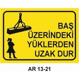 Outdoor One Baş Üzerindeki Yüklerden Uzak Dur Kadın Figürlü Iş Güvenliği Uyarı Levhası 1 Adet Pvc 21 x 29CM
