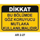 Outdoor One Bu Bölümde Göz Koruyucu Mutlaka Kullanılmalıdır Iş Güvenliği Uyarı Levhası 1 Adet Pvc 21 x 29CM