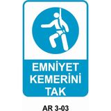 Outdoor One Emniyet Kemerini Tak Iş Güvenliği Uyarı Levhası 1 Adet Pvc 21 x 29CM
