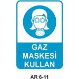 Outdoor One Gaz Maskesi Kullan Kadın Figürlü Iş Güvenliği Uyarı Levhası 1 Adet Pvc 21 x 29CM