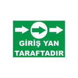 Outdoor One Giriş Yan Taraftadır Iş Güvenliği Uyarı Levhası 1 Adet Pvc 21 x 29CM