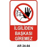 Outdoor One Ilgiliden Başkası Giremez Kadın Figürlü Iş Güvenliği Uyarı Levhası 1 Adet Pvc 21 x 29CM