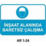 Outdoor One Inşaat Alanında Baretsiz Çalışma Iş Güvenliği Uyarı Levhası 1 Adet Pvc 21 x 29CM
