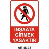 Outdoor One Inşaat Girmek Yasaktır Kadın Figürlü Iş Güvenliği Uyarı Levhası 1 Adet Pvc 21 x 29CM