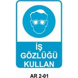 Outdoor One Iş Gözlüğü Kullan Iş Güvenliği Uyarı Levhası 1 Adet Pvc 21 x 29CM