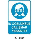 Outdoor One Iş Gözlüksüz Çalışmak Yasaktır Kadın Figürlü Iş Güvenliği Uyarı Levhası 1 Adet Pvc 21 x 29CM