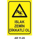 Outdoor One Islak Zemin Dikkatli Ol Kadın Figürlü Iş Güvenliği Uyarı Levhası 1 Adet Pvc 21 x 29CM