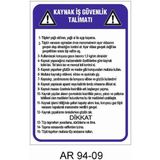 Outdoor One Kaynak Iş Güvenlik Talimatı Iş Güvenliği Uyarı Levhası 1 Adet Pvc 21 x 29CM