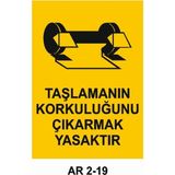 Outdoor One Taşlamanın Korkuluğunu Çıkarmak Yasaktır Iş Güvenliği Uyarı Levhası 1 Adet Pvc 21 x 29CM