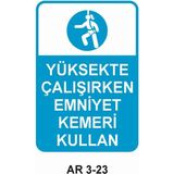 Outdoor One Yüksekte Çalışırken Emniyet Kemeri Kullan Kadın Figürlü Iş Güvenliği Uyarı Levhası 1 Adet Pvc 21 x 29CM