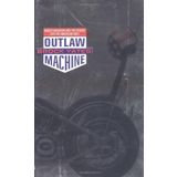 Outlaw Machine: Harley-Davidson and the Search for the American Soul illustrated Edition by Yates, Brock published by Little, Brown & Company (2000)
