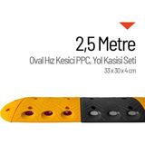 Oval Hız Kesici PPC, Kapaklı Yol Kasisi Set - 2,5 Metre