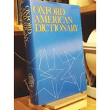 Oxford American Dictionary.