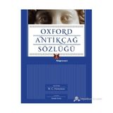 Oxford Antikçağ Sözlüğü - M. C. Howatson