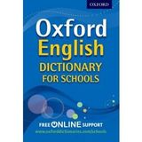 OXFORD ENGLISH DICTIONARY FOR SCHOOLS [Paperback] [Jan 01, 2017] Oxford
