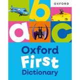 Oxford First Dictionary: Illustrated dictionary for children age 5+ (Oxford First Dictionaries)