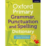Oxford Primary Grammar Punctuation And Spelling Dictionary - Collective