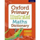 Oxford Primary Illustrated Maths Dictionary