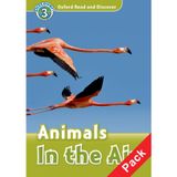 Oxford Read and Discover: Level 3: Animals in the Air Audio CD Pack
