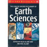 Oxford University Press The Concise Oxford Dictionary Of Earth Sciences – Ailsa Allaby & Michael Allaby