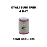 OYALI Suni Ipek 4 Kat Iplik Nakış Iğne Oyası Tığ Oyası Etuval Tek Makara Net 35gr Renk Kodu 785