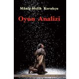 Oyun Analizi - Münip Melih Korukçu
