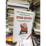 Oyun Çocuğu (1-3 Yaşları Arası Çocuğunuzun Büyümesi, Gelişimi, Beslenmesi Ve Sorunları)