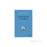 OYUN SANATI VE DEKOR - BERTOLT BRECHT