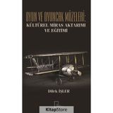 Oyun ve Oyuncak Müzeleri - Kültürel, Miras Aktarımı ve Eğitimi - Dilek İşler