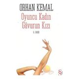 OYUNCU KADIN GAVURUN KIZI - ORHAN KEMAL