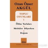 Ozan Ömer Akgül Toplu Oyunları 1 - Ozan Ömer Akgül