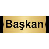 Özarslan Dizayn Başkan 5x20 cm Altın Renk Metal Yönlendirme Levhası